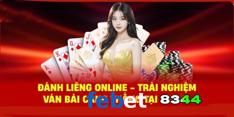 Đánh Liêng Online – Trải Nghiệm Ván Bài Căng Thẳng Tại febet